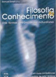 Filosofia e Conhecimento: das Formas Platônicas ao Naturalismo