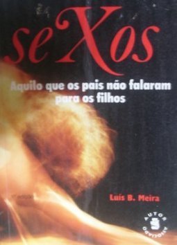 SEXOS: Aquilo que os pais não falam para os filhos