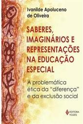 Saberes Imaginários e Representações na Educação Especial