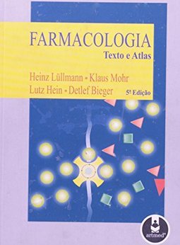 Farmacologia: Texto e  Atlas
