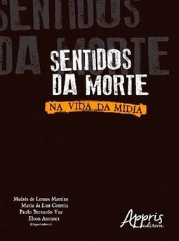 Sentidos da morte: na vida da mídia
