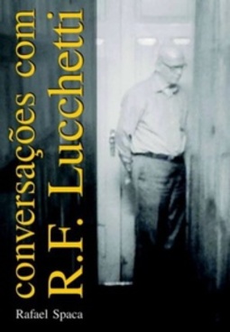 Conversações com R.F.Lucchetti