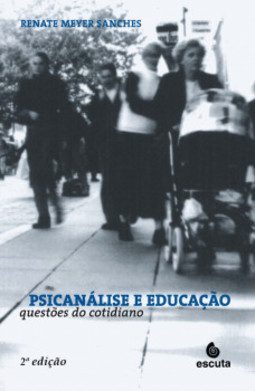 Psicanálise e educação: questões do cotidiano
