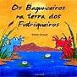 Os Bagunceiros na Terra dos Futriqueiros
