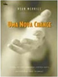 Nova Chance, Uma