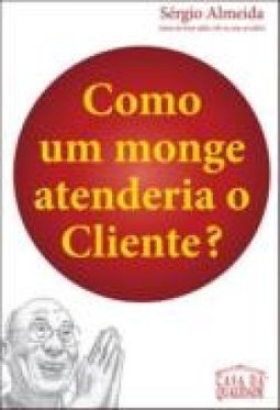 Como um Monge Atenderia o Cliente?