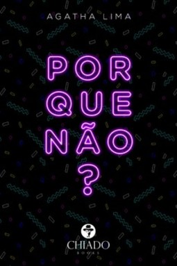 Por que não?