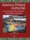 Estética transcultural na Universidade Latino-Americana: novas práticas contemporâneas