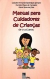 Manual Para Cuidadores de Crianças de 0 a 6 Anos