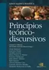 Linguagem e Política - Vol. 1 - Princípios Teórico-Discursivos