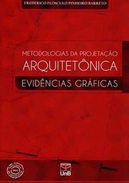 Metodologias da projetação arquitetônica: evidências gráficas