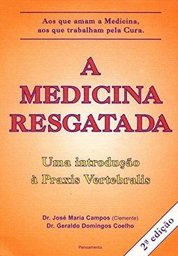 A Medicina Resgatada