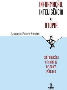 Informação, Inteligência e Utopia