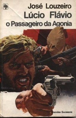 Lúcio Flávio - O passageiro da agonia