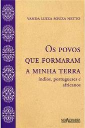 Os Povos que Formaram a Minha Terra