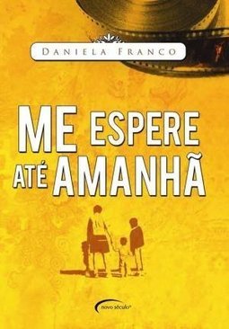 ME ESPERE ATE AMANHA