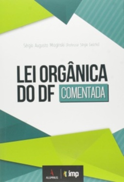 Lei OrgÃ¢nica do Df: Comentada