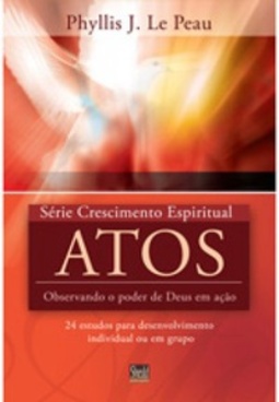 Atos (Série Crescimento Espiritual #12)