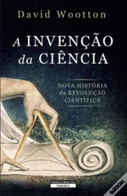A Invenção da Ciência (Círculo de Leitores)