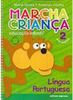 Marcha Criança: Língua Portuguesa: Pré-Escola - Vol. 2