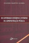 Os Controles Externo e Interno da Administração Pública