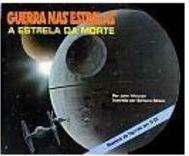 Guerra nas Estrelas: a Estrela da Morte
