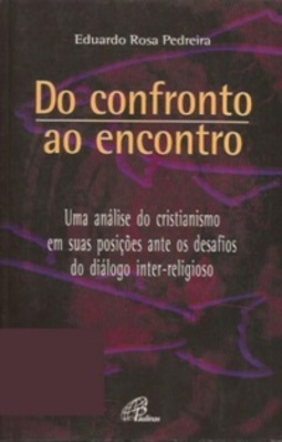 Do Confronto ao encontro (Caminhos de Diálogo)