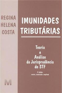 Imunidades tributárias: teoria e análise da jurisprudência do STF