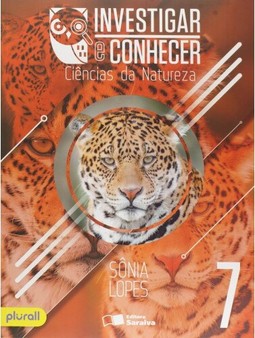 Investigar e conhecer - Ciências da natureza - 7º ano