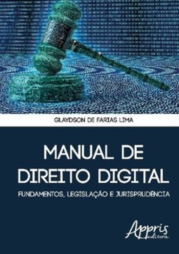 Manual de direito digital: fundamentos, legislação e jurisprudência