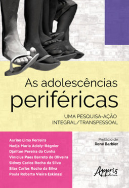 As adolescências periféricas: uma pesquisa-ação integral/transpessoal
