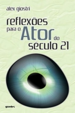 Reflexões para o Ator do Século 21