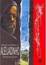 Doenças e Mistérios do Aleijadinho