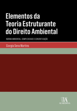 Elementos da teoria estruturante do direito ambiental: norma ambiental, complexidade e concretização
