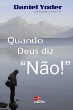 Quando Deus diz "NÃO!"