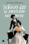 Señoras que se empotraron hace mucho (Spanish Edition)