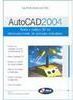 AutoCad 2004: Teoria e Prática 3D no Desenv. de Produtos Industriais
