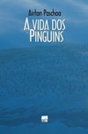A vida dos pinguins