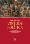 Virtude política: uma análise das qualidades e talentos dos governantes