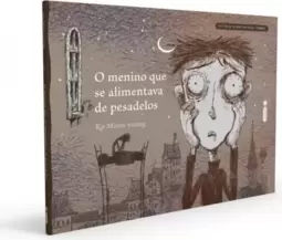 O Menino Que Se Alimentava de Pesadelos