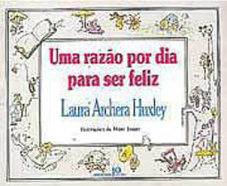 Razão por Dia para Ser Feliz, Uma