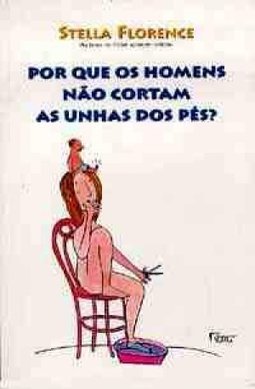 Por que os Homens Não Cortam as Unhas dos Pés?