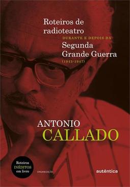 ROTEIROS DE RADIOTEATRO DURANTE E...