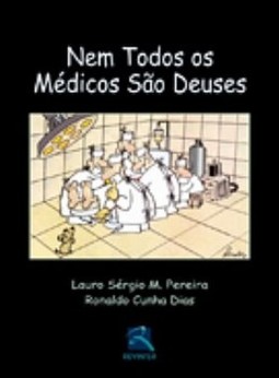 Nem todos os médicos são deuses