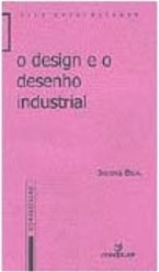 O Design e o Desenho Industrial