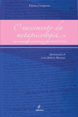 O nascimento da metapsicologia: representação e consciência na obra inicial de Freud