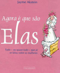 Agora é Que São Elas