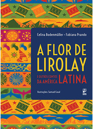 A Flor de Lirolay e Outros Contos da América Latina