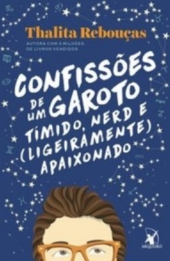 Confissões de Um Garoto Tímido, Nerd e (Ligeiramente) Apaixonado