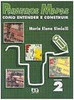 Primeiros Mapas: Como Entender e Construir